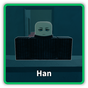 Han is an NPC located in the Bank in Ghoul Re