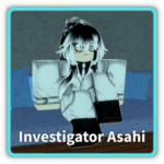 Investigator Asahi