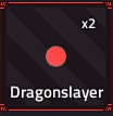 Dragonslayer Mythical Item 