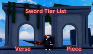 Verse Piece Swords Tier List