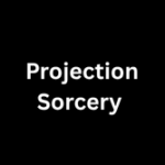 Projection Sorcery