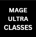 Mage Ultra Classes