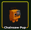 Chainsaw Pup Pet in Hunty Zombie from The Anime Pack