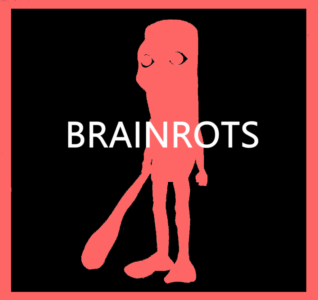 Brainrots
