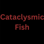 Cataclysmic Fish