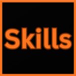 Skills