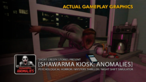 Scary Shawarma Kiosk: The Anomaly