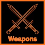 Weapons